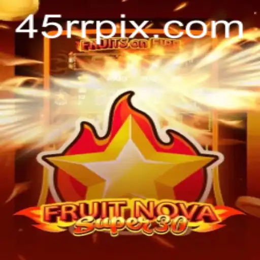 Exploring FruitrNovaSupe30: The Game of Future-Enhanced Tradition