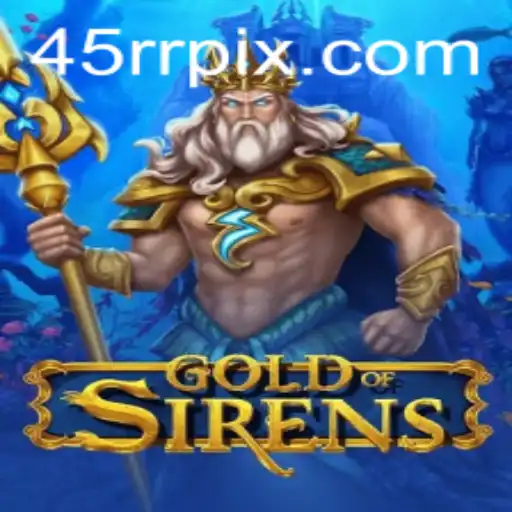 GoldofSirens: Dive into the Mesmerizing World of Myth and Treasure